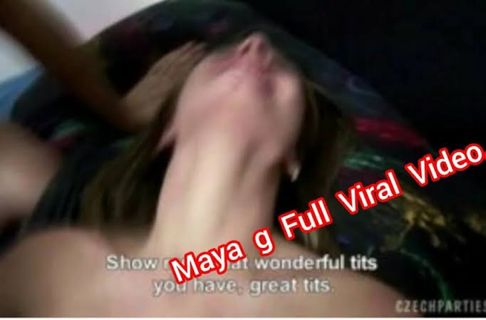 MAYA G Viral Video Original Link Telegram Link Pakistan , MAYA G Viral Video 4 Mint 49 SECOND