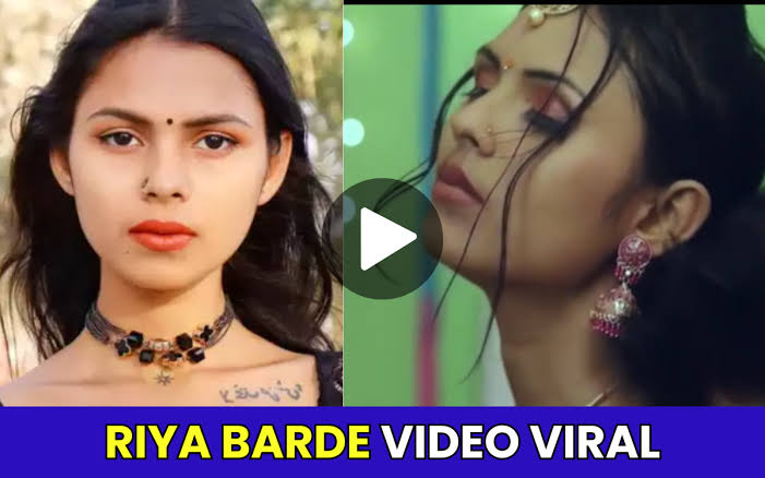 Riya Barde XX Viral Video Link , Riya Barde Original Video Viral Link Download